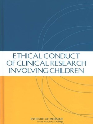 cover image of Ethical Conduct of Clinical Research Involving Children